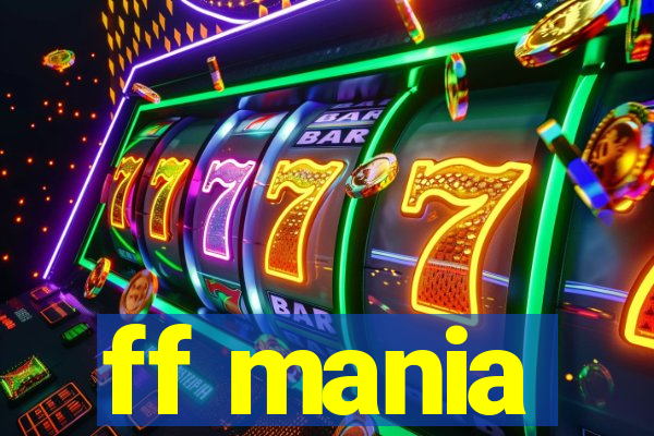ff mania